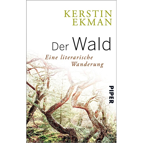 Der Wald / Piper Nordiska, Kerstin Ekman