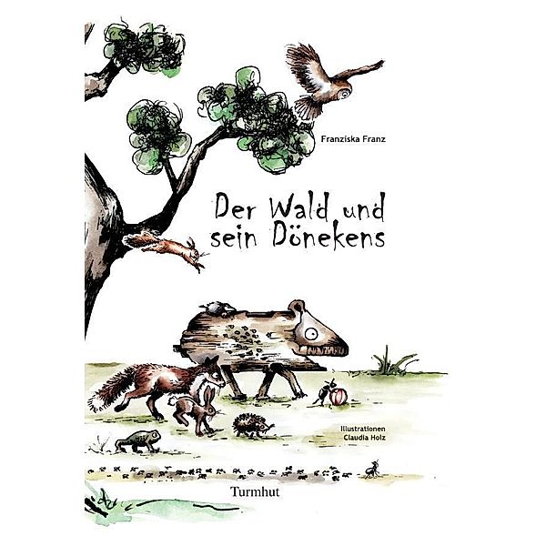 Der Wald und sein Dönekens, Franziska Franz