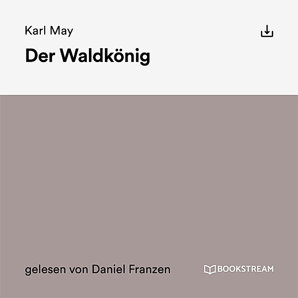 Der Waldkönig, Karl May