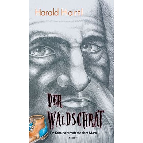 Der Waldschrat, Harald Hartl
