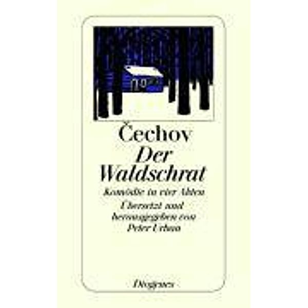 Der Waldschrat, Anton Pawlowitsch Tschechow