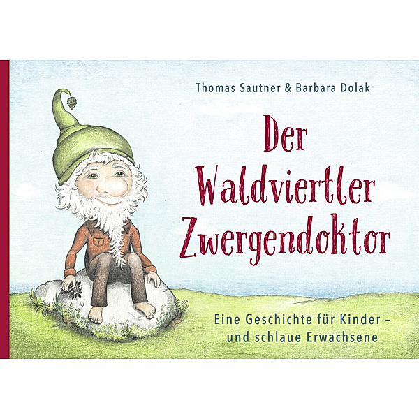 Der Waldviertler Zwergendoktor, Thomas Sautner