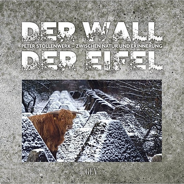 Der Wall der Eifel, Peter Stollenwerk