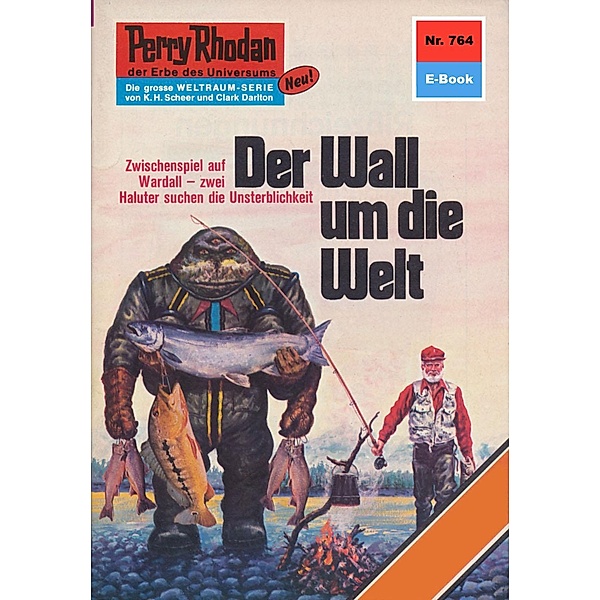 Der Wall um die Welt (Heftroman) / Perry Rhodan-Zyklus Aphilie Bd.764, Clark Darlton
