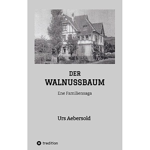 DER WALNUSSBAUM, Urs Aebersold