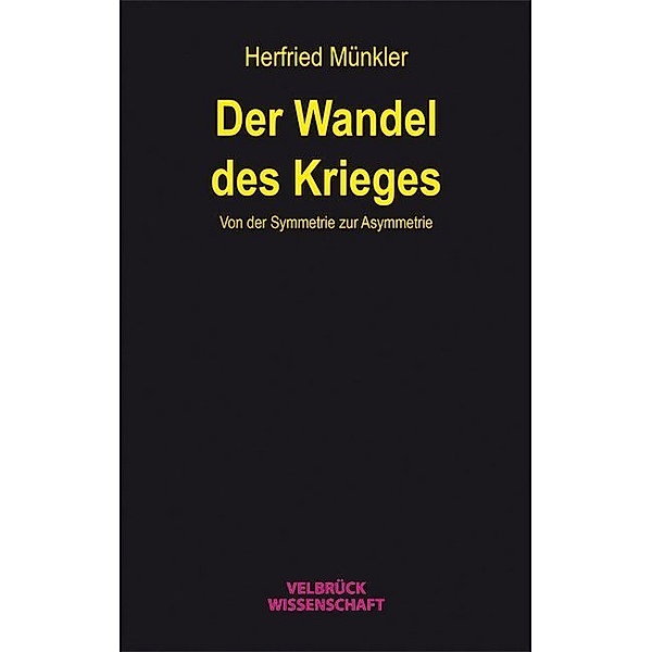 Der Wandel des Krieges, Herfried Münkler