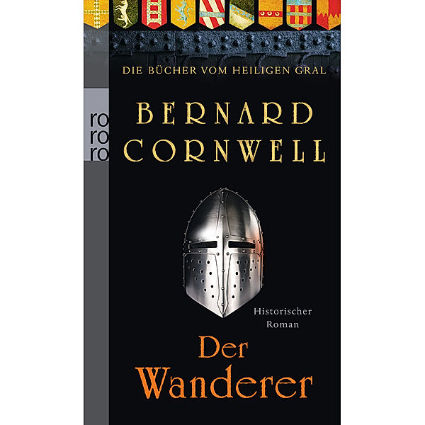 Der Wanderer / Die Bücher vom Heiligen Gral Bd.2, Bernard Cornwell