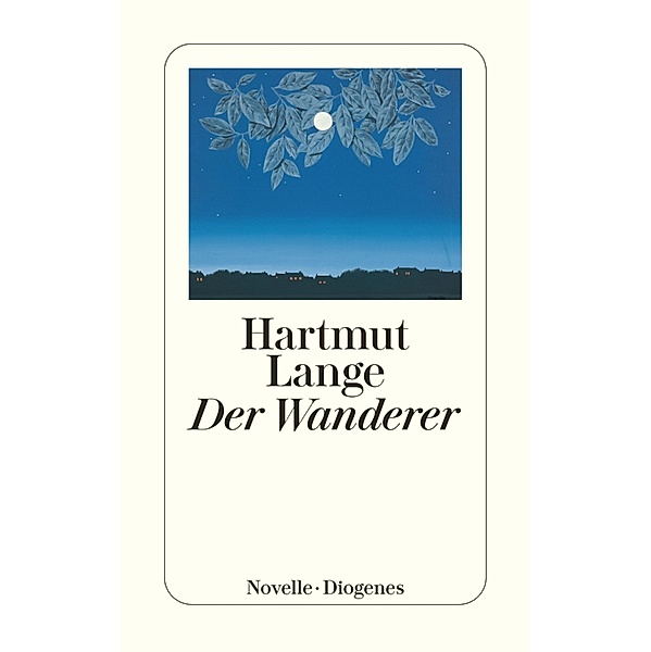 Der Wanderer / Diogenes Taschenbücher, Hartmut Lange