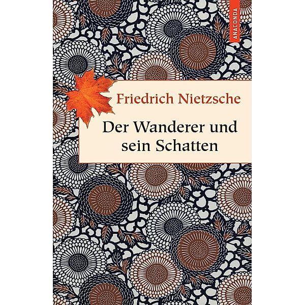 Der Wanderer und sein Schatten, Friedrich Nietzsche