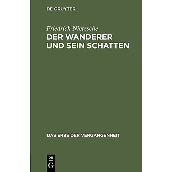 Der Wanderer und sein Schatten, Friedrich Nietzsche