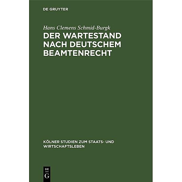 Der Wartestand nach deutschem Beamtenrecht, Hans Clemens Schmid-Burgk
