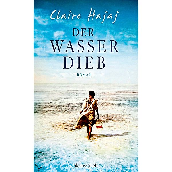 Der Wasserdieb, Claire Hajaj