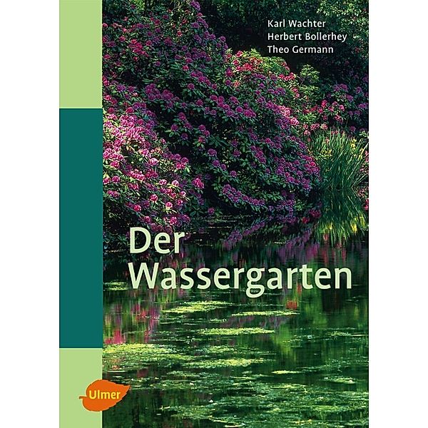 Der Wassergarten, Karl Wachter, Herbert Bollerhey, Theo Germann
