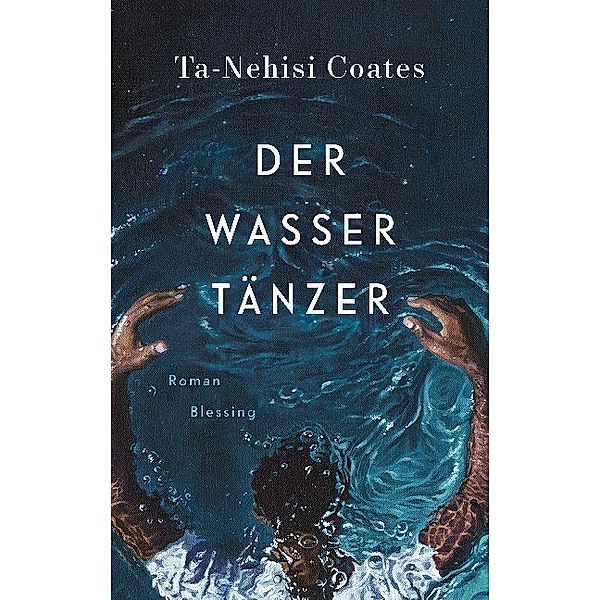 Der Wassertänzer, Ta-Nehisi Coates