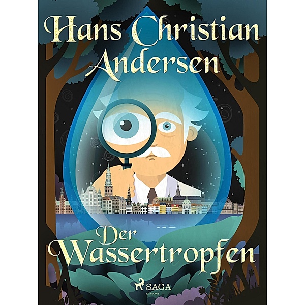Der Wassertropfen, Hans Christian Andersen