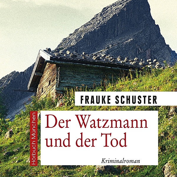 Der Watzmann und der Tod, Frauke Schuster