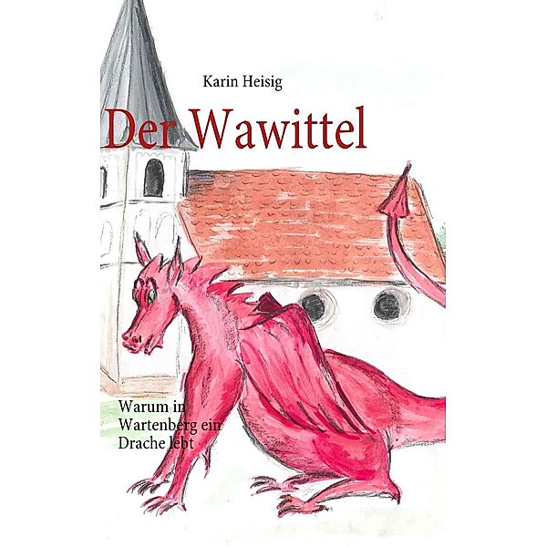 Der Wawittel, Karin Heisig