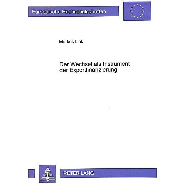 Der Wechsel als Instrument der Exportfinanzierung, Markus Link