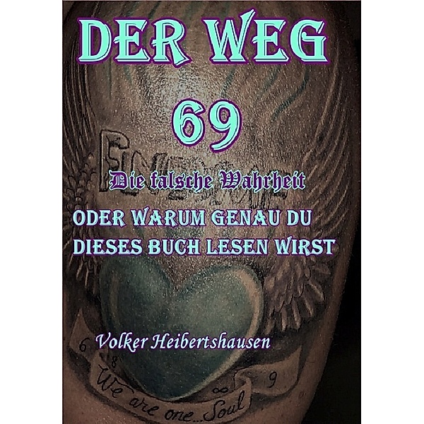 Der Weg 69 Die falsche Wahrheit, Volker Heibertshausen
