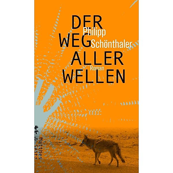 Der Weg aller Wellen, Philipp Schönthaler