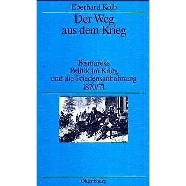 Der Weg aus dem Krieg, Eberhard Kolb