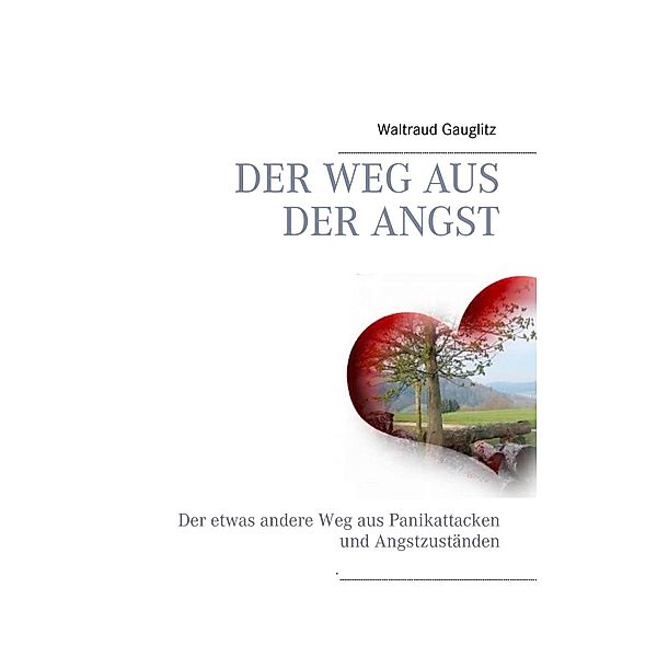 Der Weg aus der Angst