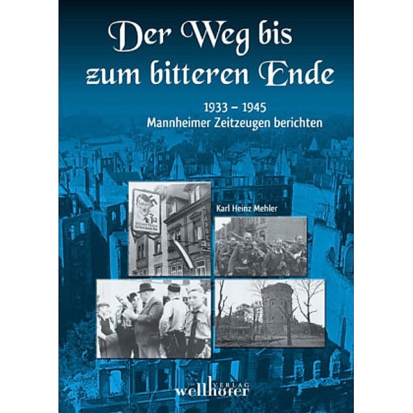 Der Weg bis zum bitteren Ende, Karl H. Mehler