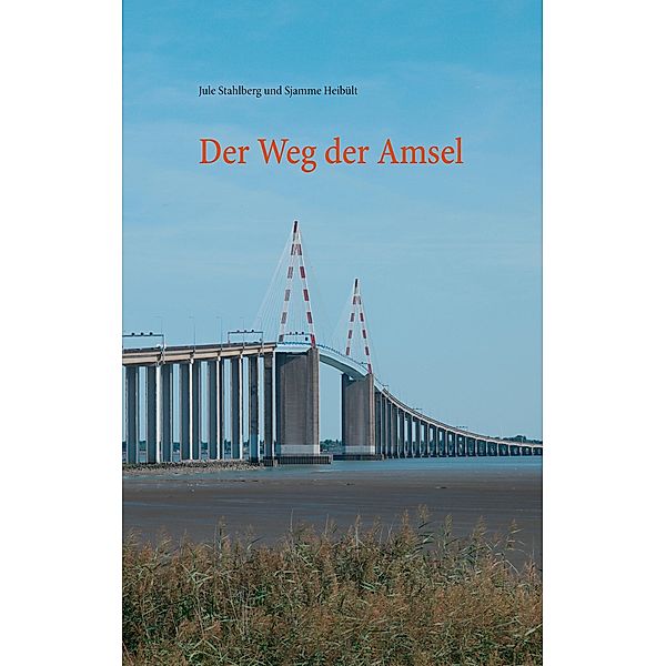 Der Weg der Amsel, Sjamme Heibült, Jule Stahlberg