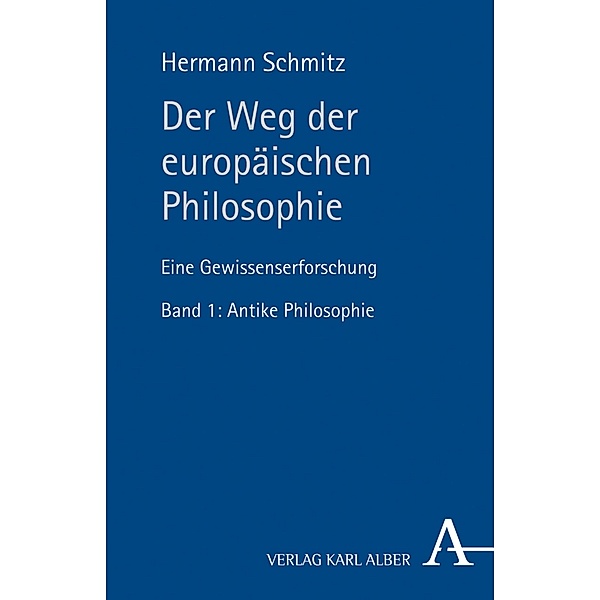 Der Weg der europäischen Philosophie, Hermann Schmitz
