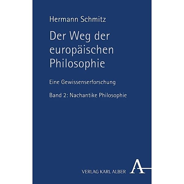 Der Weg der europäischen Philosophie.Bd.2, Hermann Schmitz