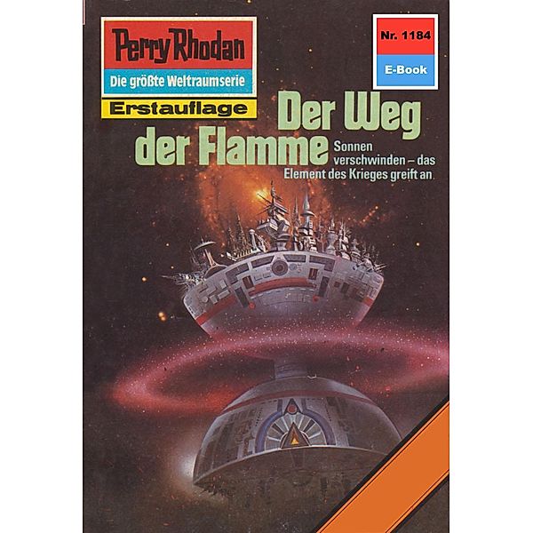 Der Weg der Flamme (Heftroman) / Perry Rhodan-Zyklus Die endlose Armada Bd.1184, Thomas Ziegler