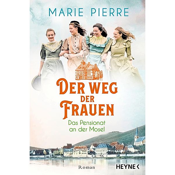Der Weg der Frauen / Das Pensionat an der Mosel Bd.3, Marie Pierre