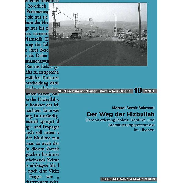 Der Weg der Hizbullah / Studies on Modern Orient Bd.10, Manuel Samir Sakmani