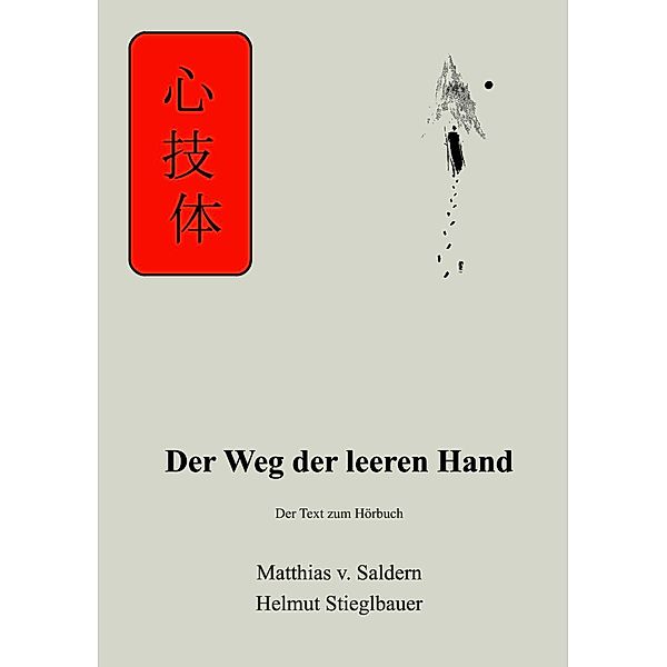 Der Weg der leeren Hand, Matthias von Saldern, Helmut Stieglbauer