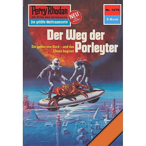 Der Weg der Porleyter (Heftroman) / Perry Rhodan-Zyklus Die kosmische Hanse Bd.1076, Horst Hoffmann