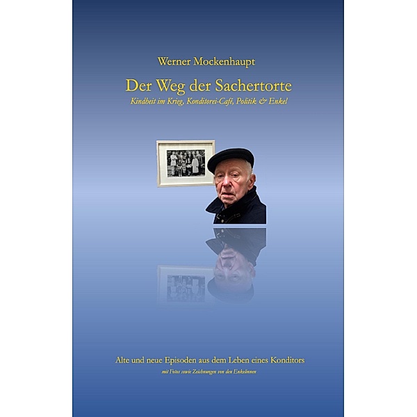 Der Weg der Sachertorte, Werner Mockenhaupt