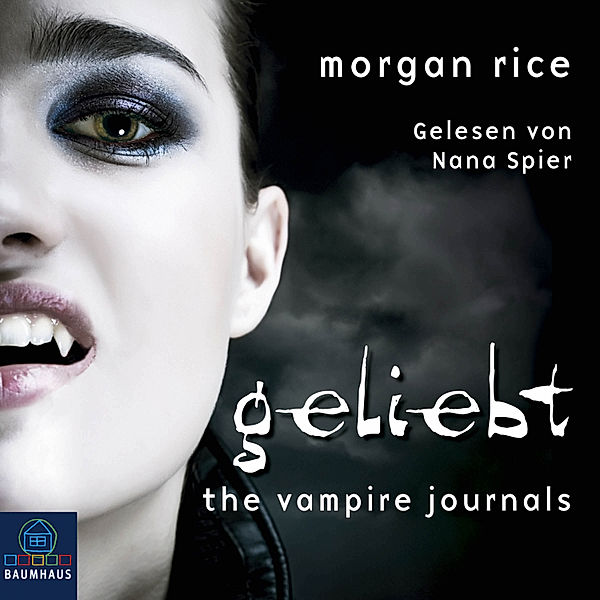 Der Weg Der Vampire - 2 - GELIEBT (Band #2 Der Weg Der Vampire), Morgan Rice