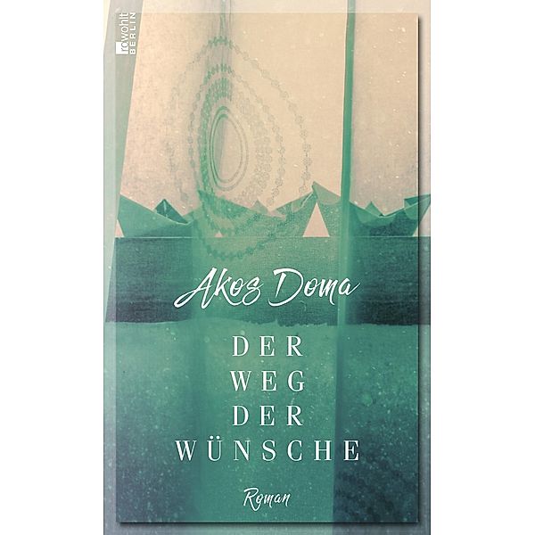 Der Weg der Wünsche, Akos Doma