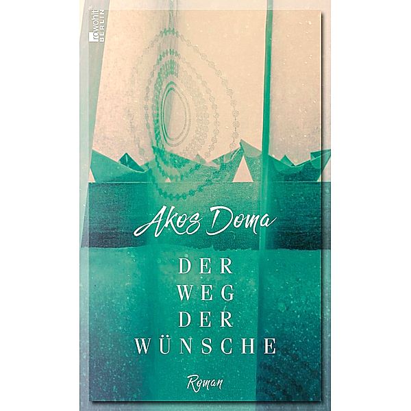 Der Weg der Wünsche, Akos Doma