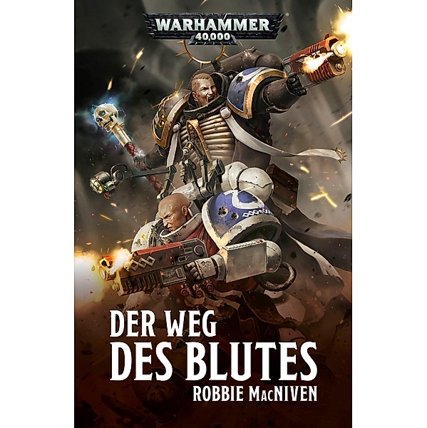 Der Weg des Blutes / Warhammer 40,000, Robbie MacNiven