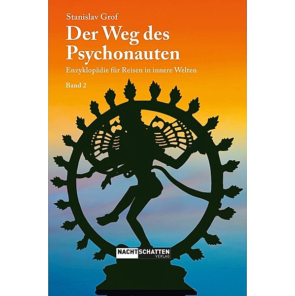 Der Weg des Psychonauten - Band 2, Stanislav Grof