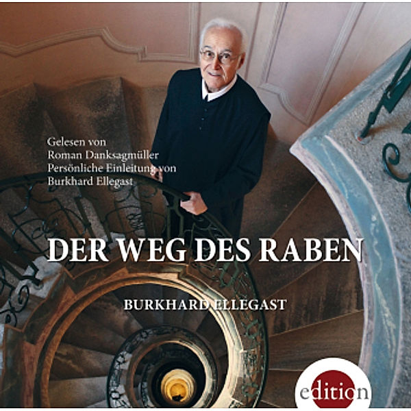 Der Weg des Raben, 2 Audio-CDs, Burkhard Ellegast