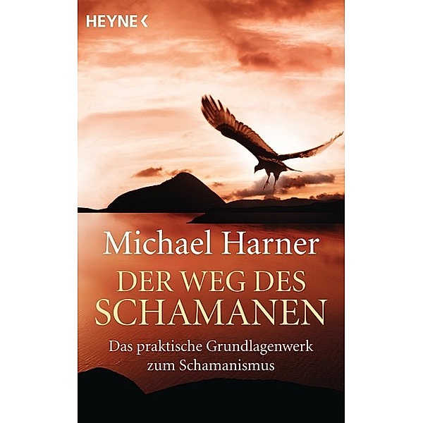 Der Weg des Schamanen, Michael Harner
