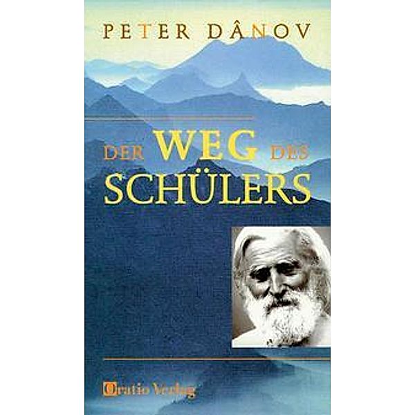 Der Weg des Schülers, Peter Danov