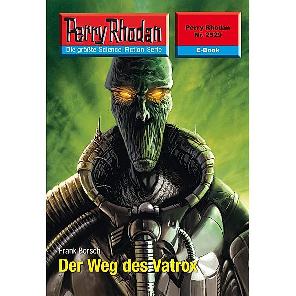 Der Weg des Vatrox (Heftroman) / Perry Rhodan-Zyklus Stardust Bd.2529, Frank Borsch