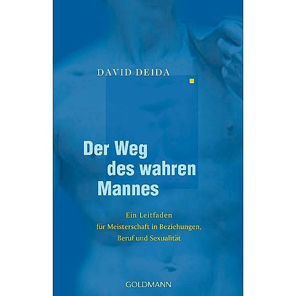 Der Weg des wahren Mannes, David Deida