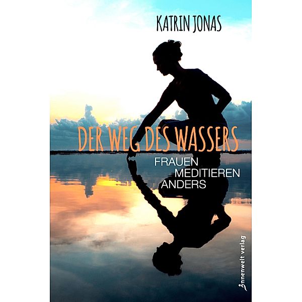 Der Weg des Wassers, Katrin Jonas