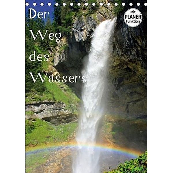 Der Weg des Wassers (Tischkalender 2020 DIN A5 hoch), Christa Kramer