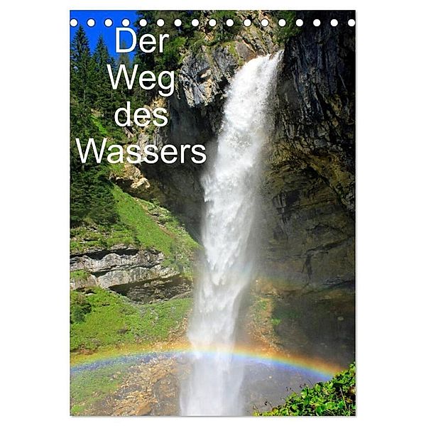 Der Weg des Wassers (Tischkalender 2024 DIN A5 hoch), CALVENDO Monatskalender, Christa Kramer