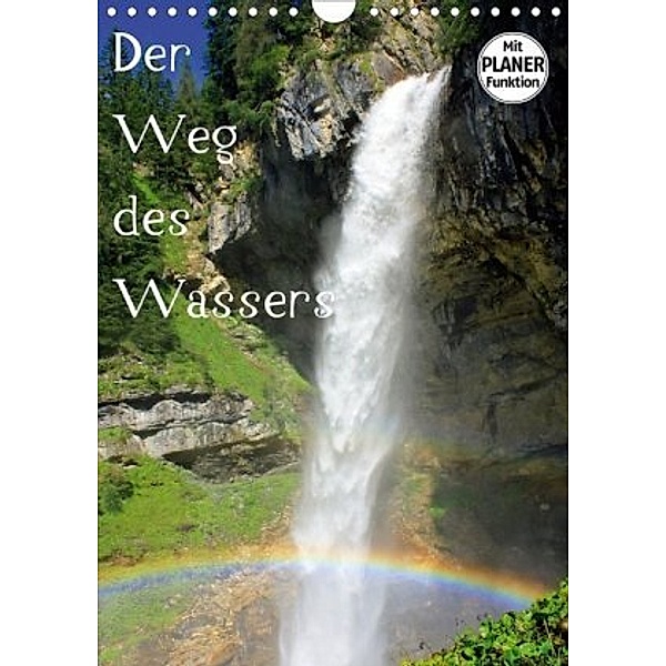 Der Weg des Wassers (Wandkalender 2020 DIN A4 hoch), Christa Kramer